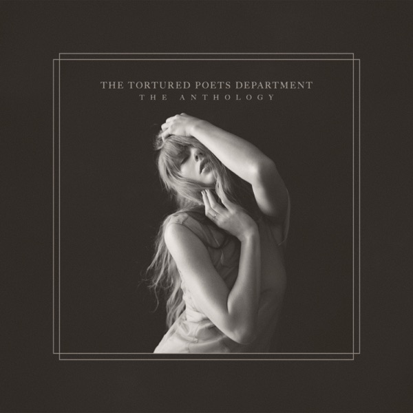 Taylor Swift — THE TORTURED POETS DEPARTMENT: THE ANTHOLOGY